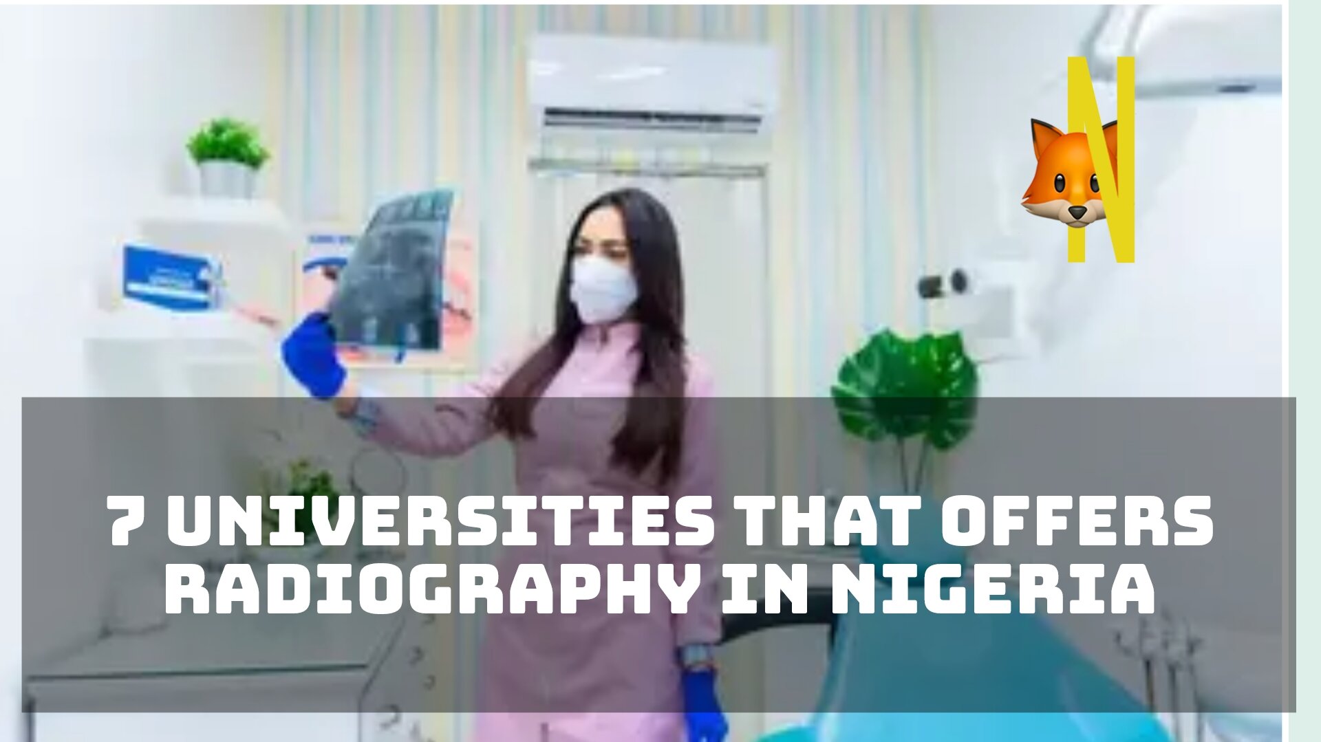 7 Universities That Offers Radiography In Nigeria [year]/[nyear]