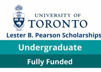 Study in Canada for free: Apply for fully funded Lester B Pearson Scholarships 2024