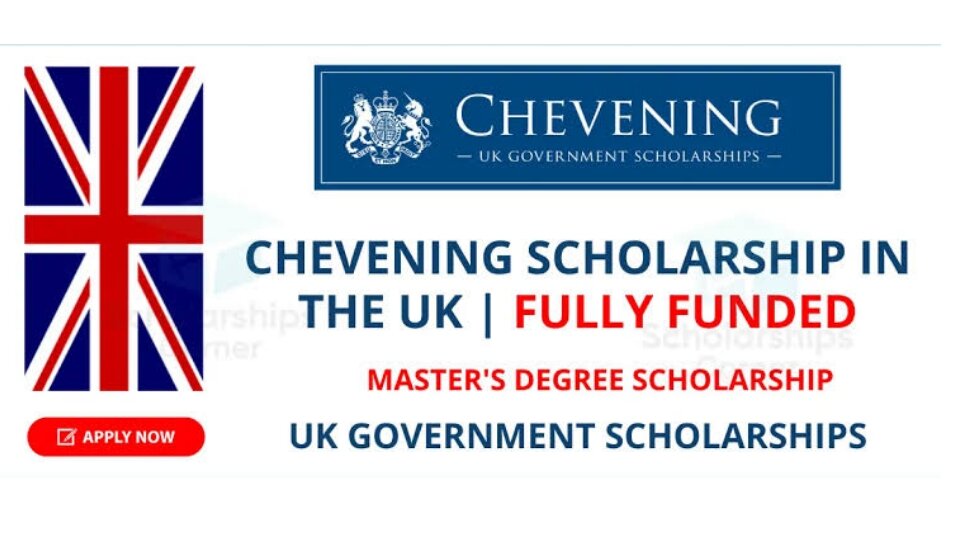 Study in UK for Free: Apply for fully funded British Chevening Scholarship 2024